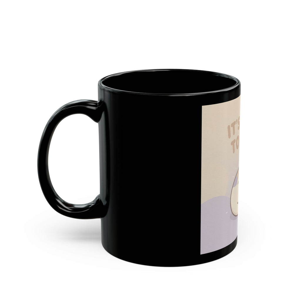 ITS OKAY TO REST Black Mug 11oz