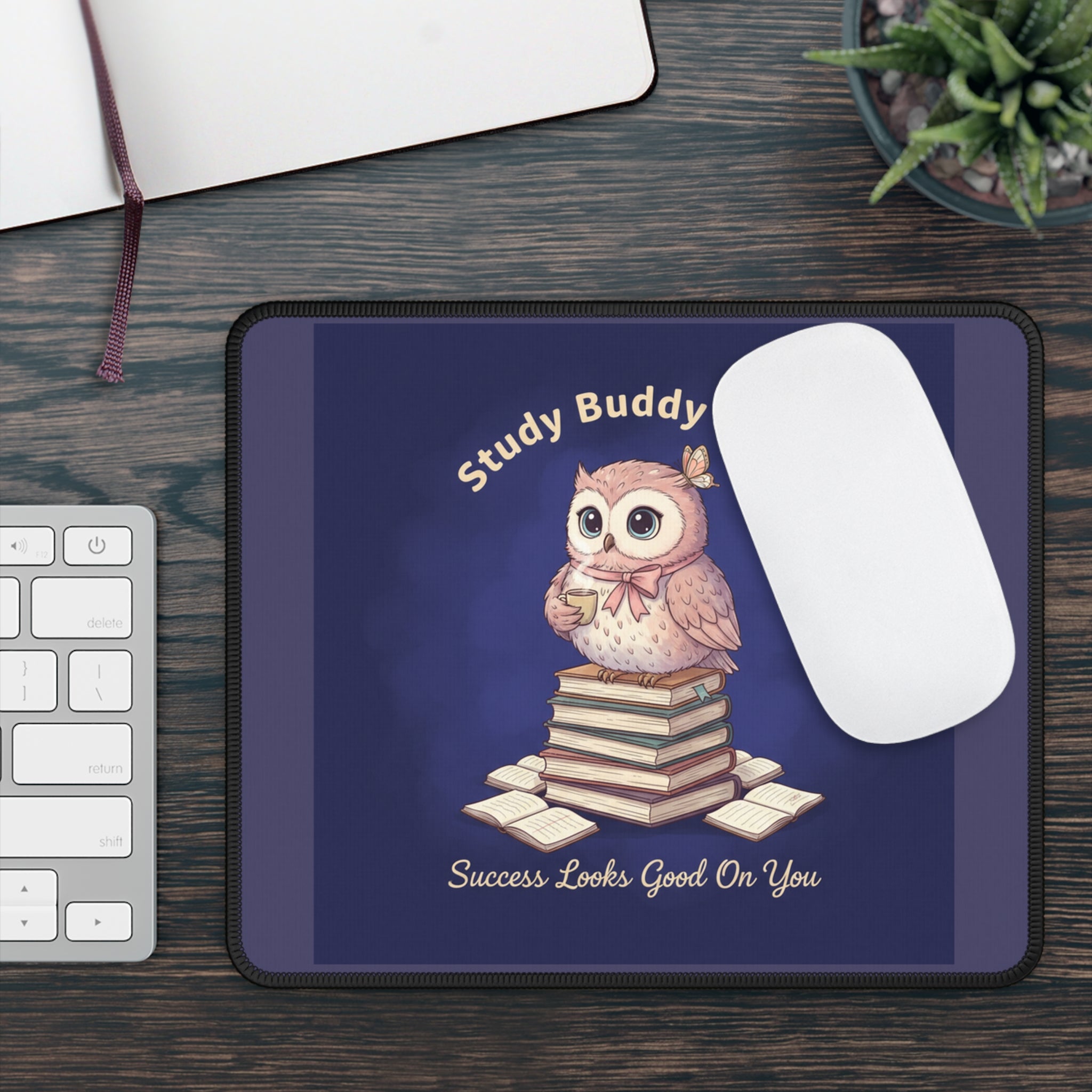 Owl Mouse Pad – Study Buddy Vibes Success Looks Good on