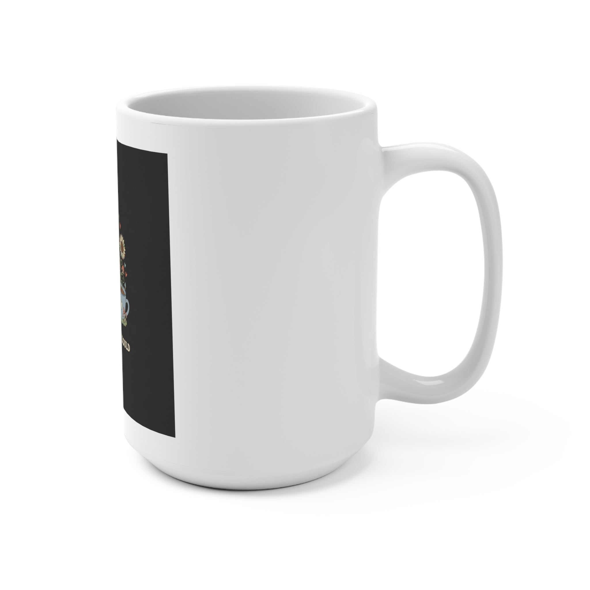SHE BELIEVED SHE COULD Mug 15oz