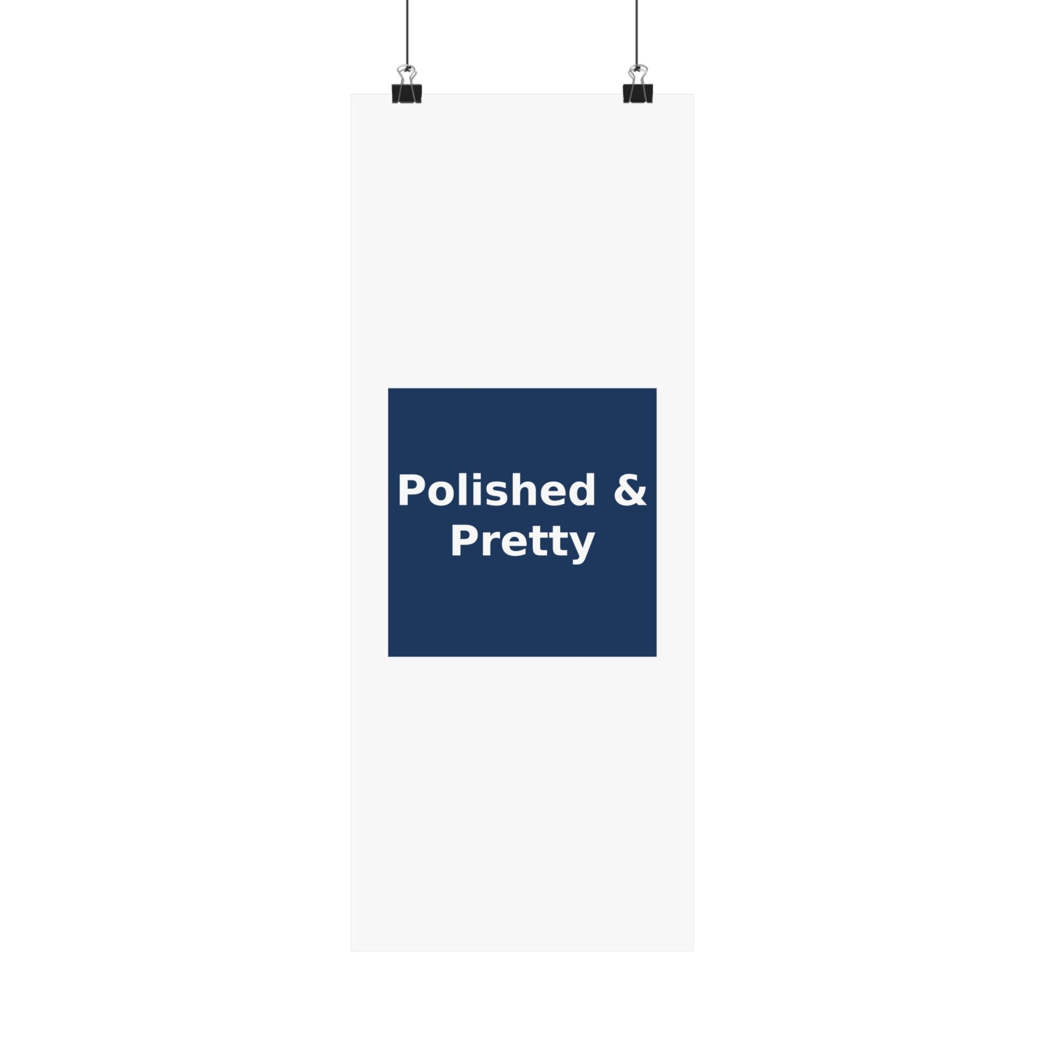Polished & Pretty - KayKay Poster