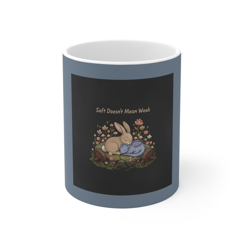 Dragon Mug 11oz – Soft Doesnt Mean Weak