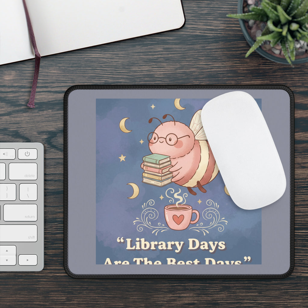 Bee Mouse Pad – Library Days Are the Best Days