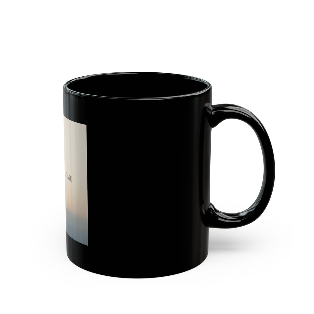ONE DAY AT A TIME Black Mug 11oz