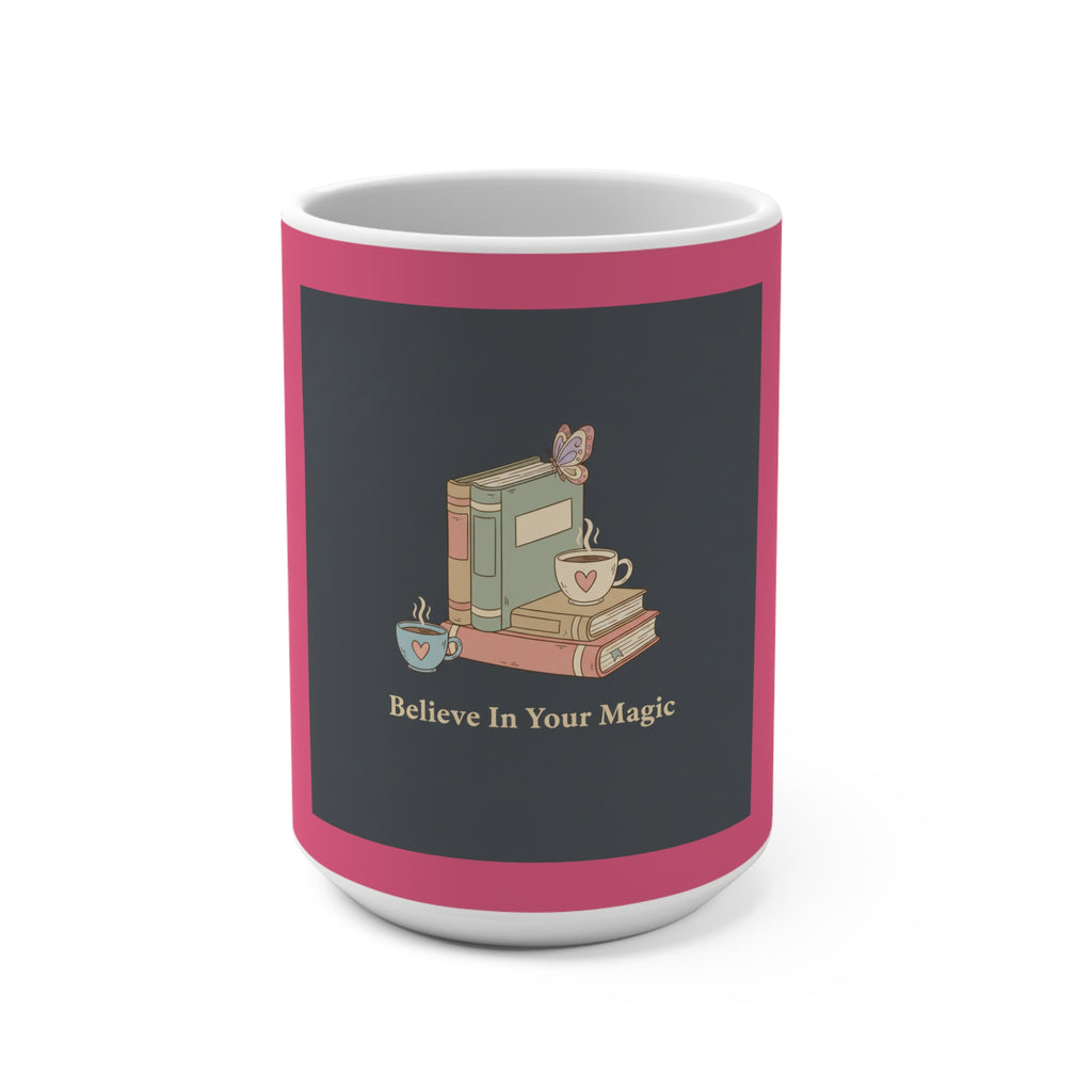 Butterfly Mug 15oz – Believe in Your Magic