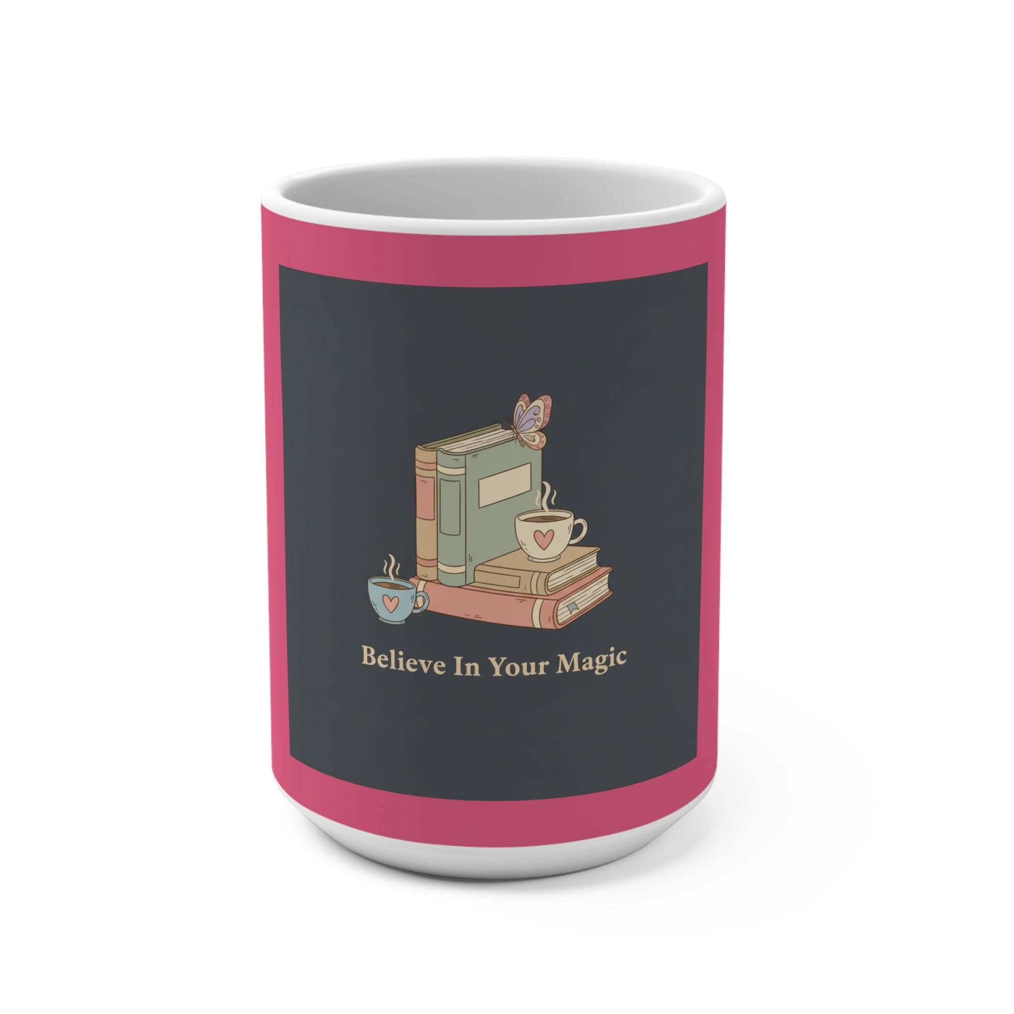 Butterfly Mug 15oz – Believe in Your Magic