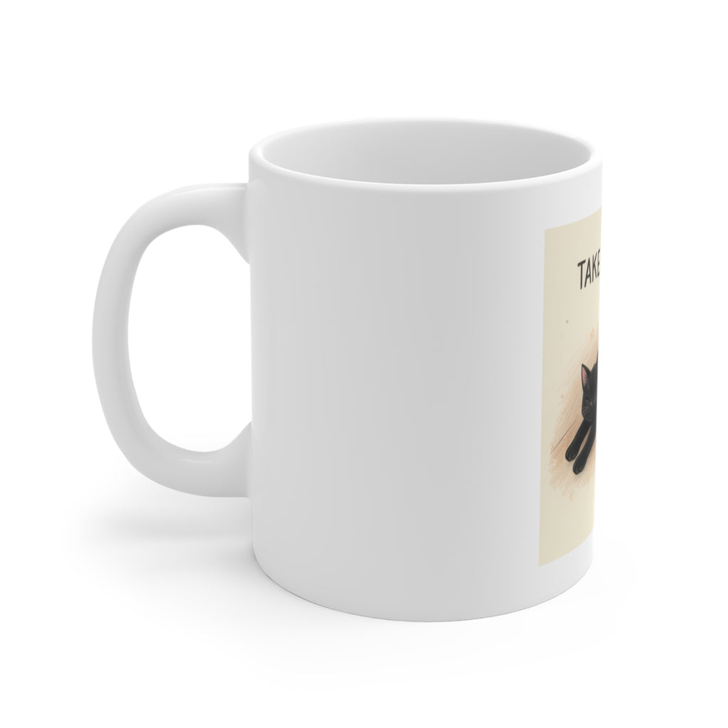 TAKE YOUR TIME Mug 11oz