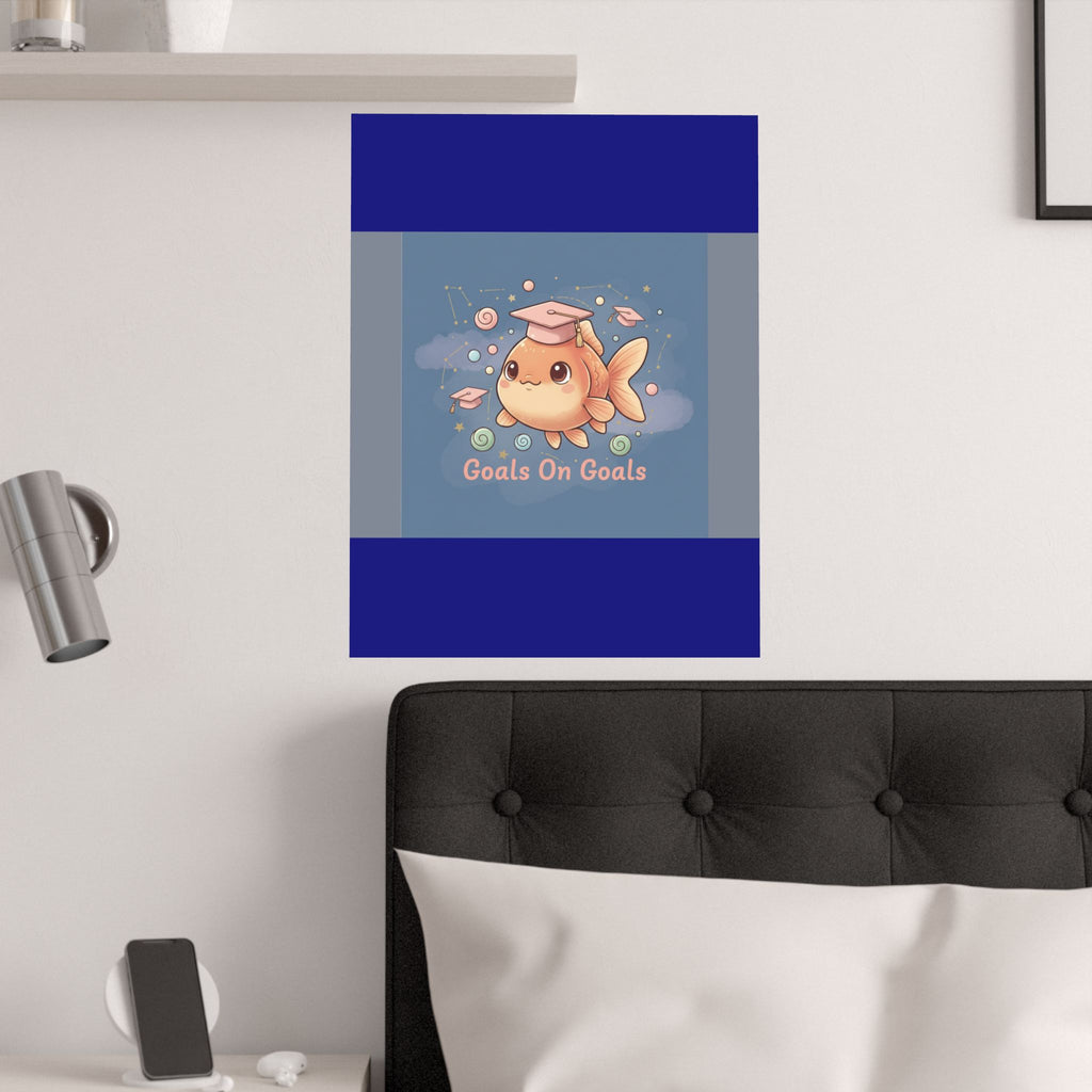 Goldfish Poster – Goals on Goals