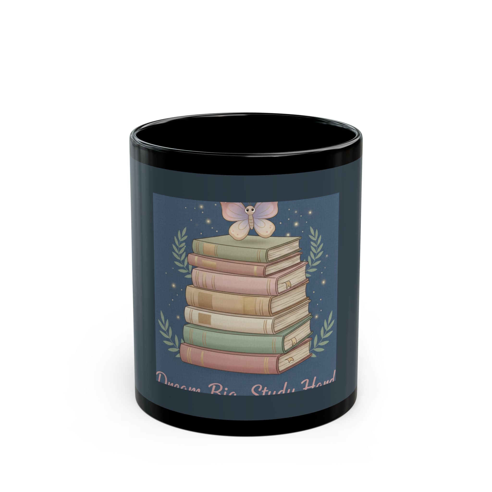 Butterfly Black Mug 11oz – Dream Big Study Hard