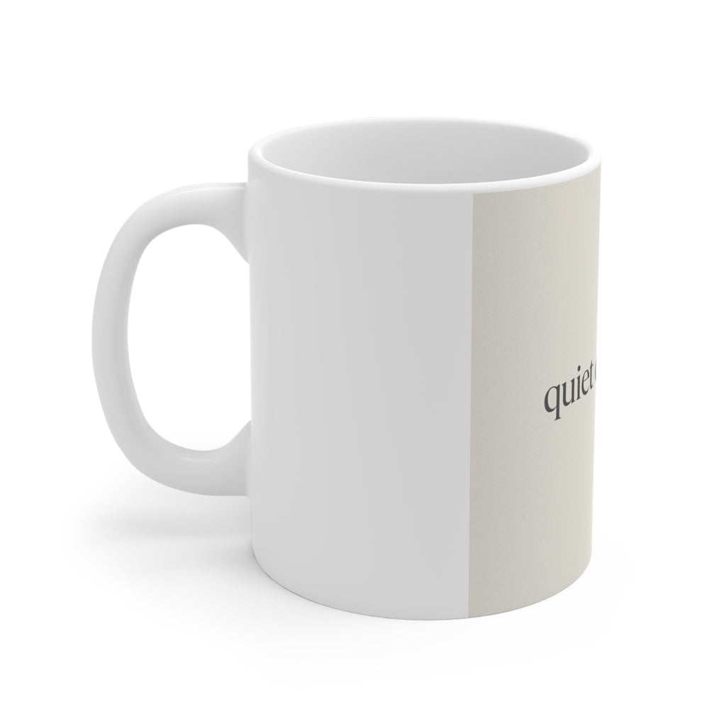 quiet confidence Mug 11oz