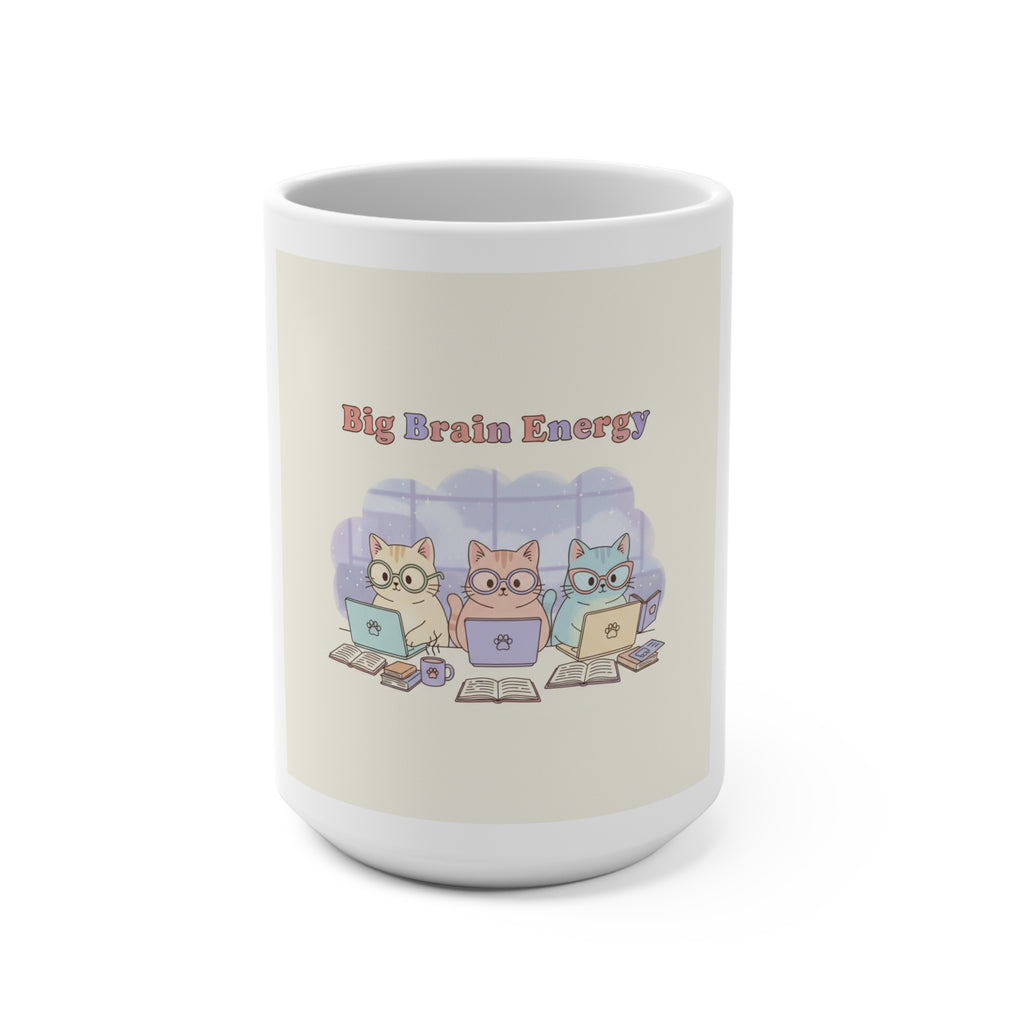 Big Brain Energy Cats Mug 15oz