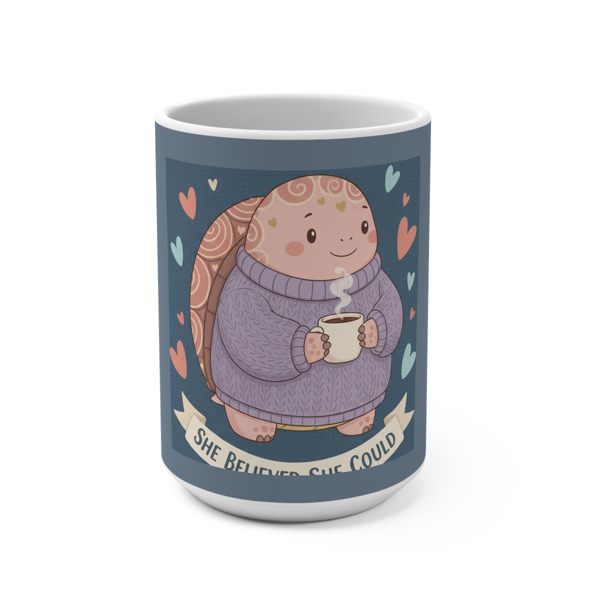 Turtle Mug 15oz – She Believed She Could