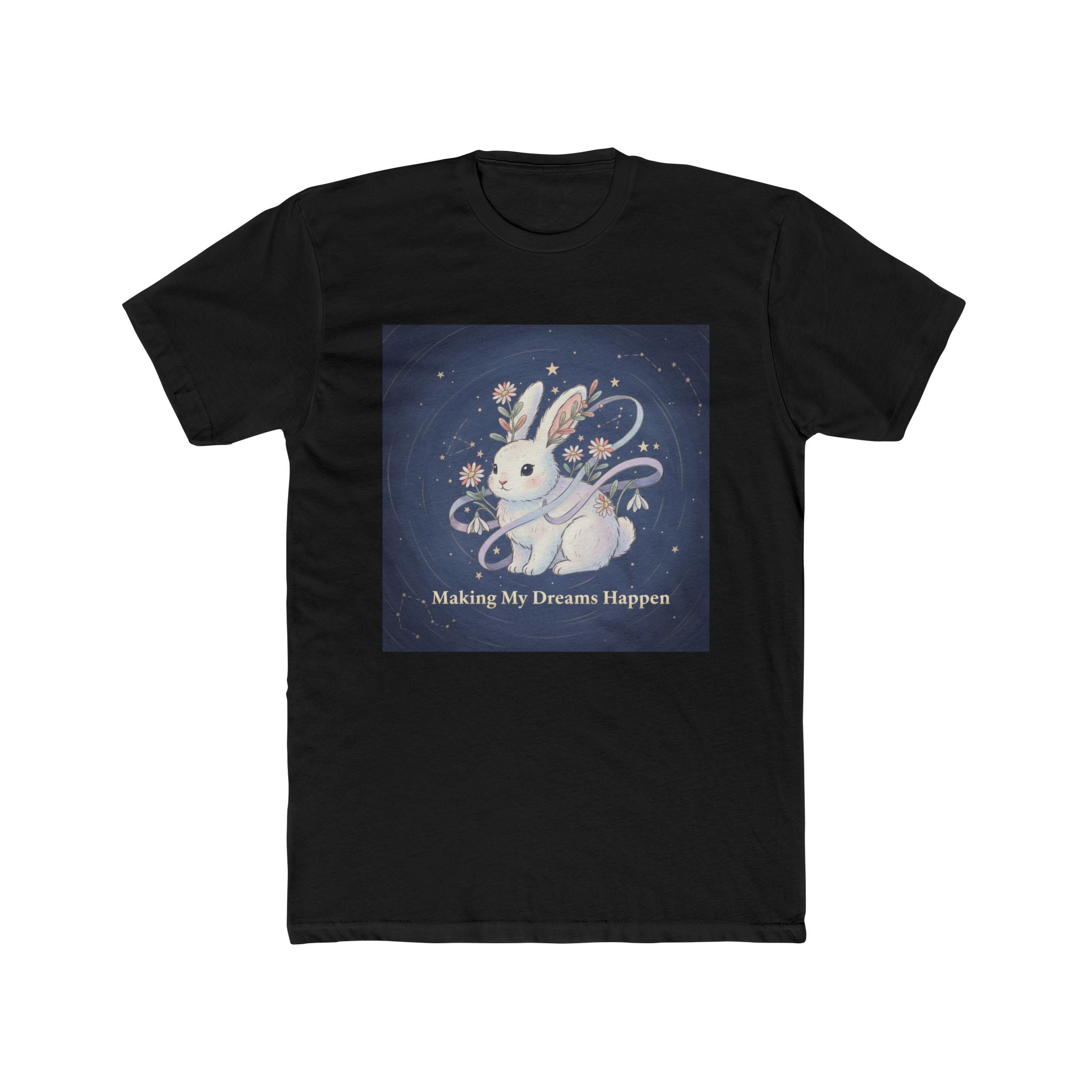 Making My Dreams Happen Rabbit Unisex Tee