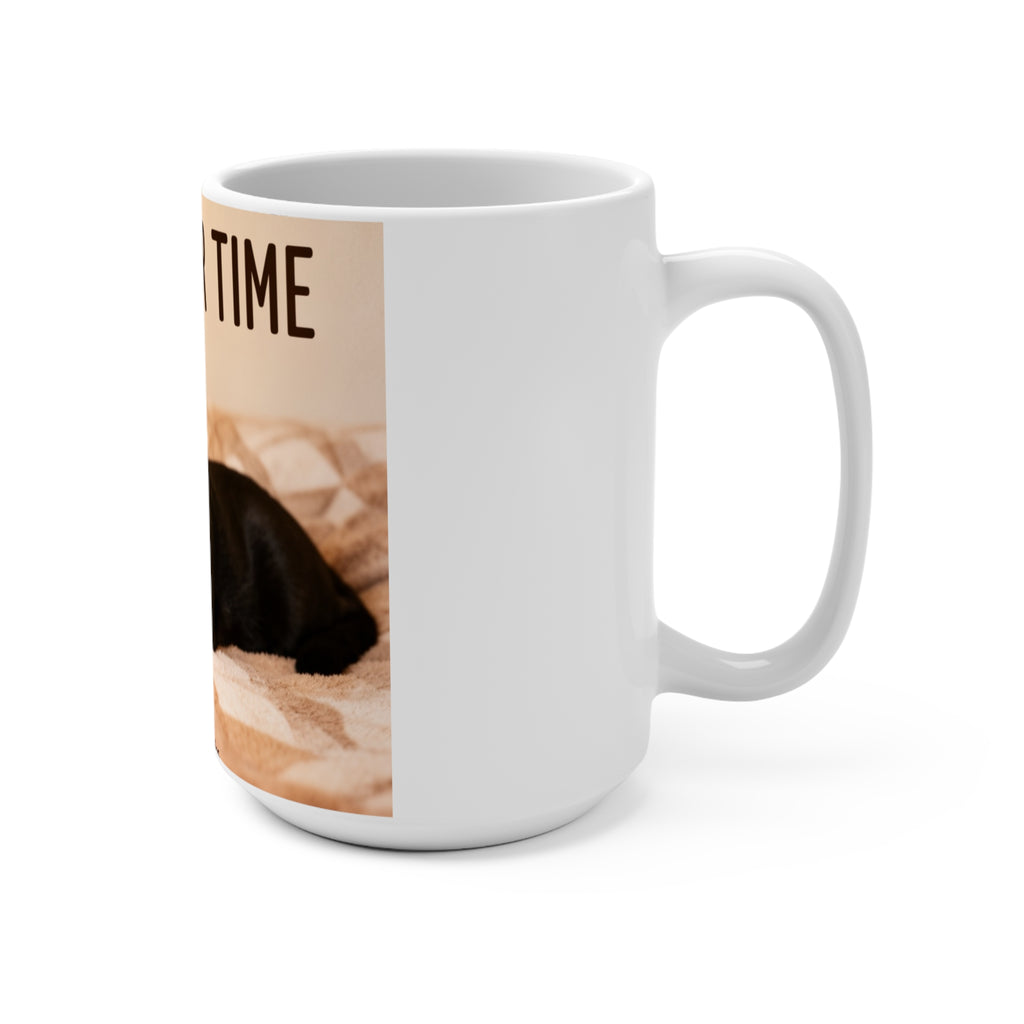 TAKE YOUR TIME Cat Mug 15oz
