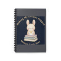 Bunny Spiral Notebook – Making My Dreams Happen Mamas Little Sta