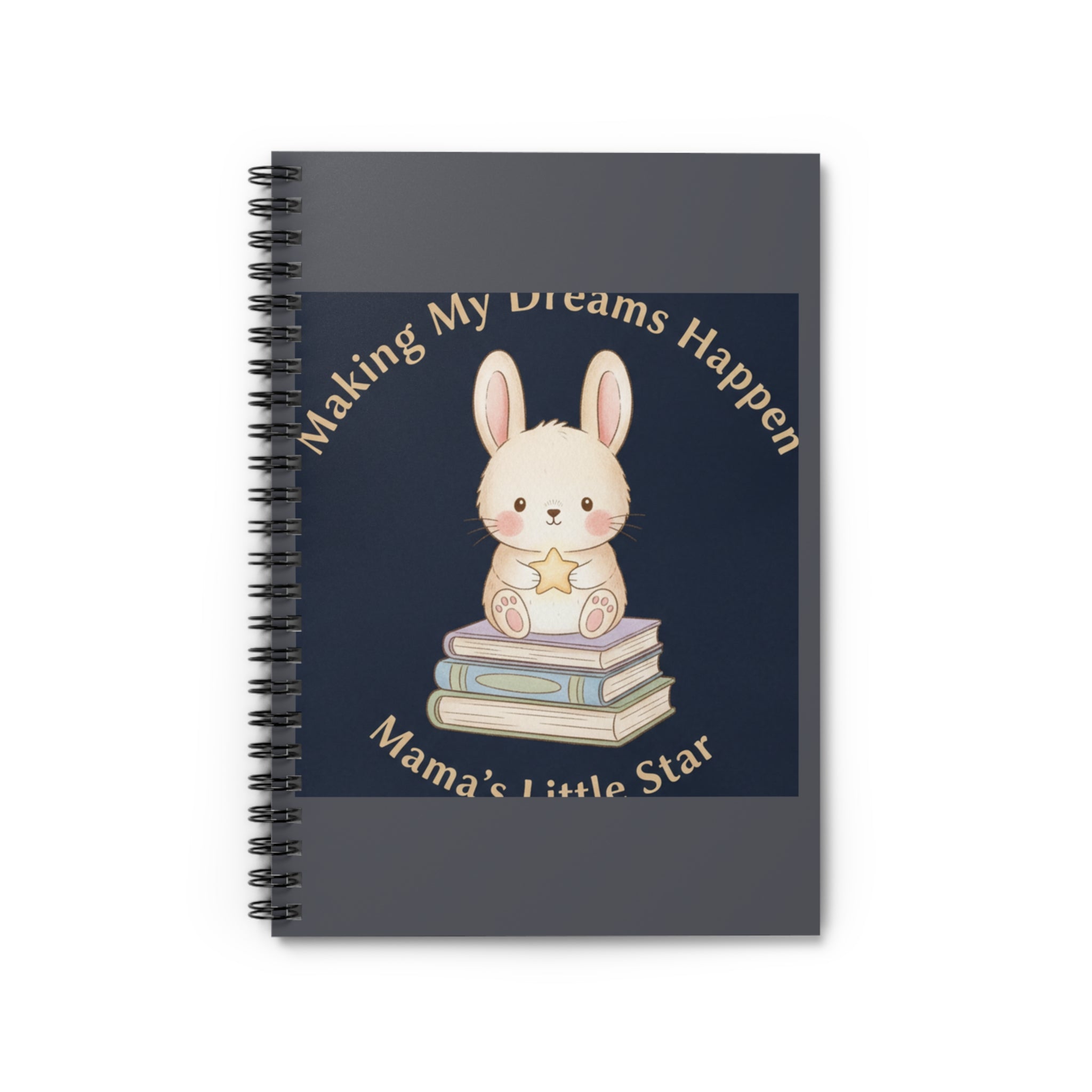 Bunny Spiral Notebook – Making My Dreams Happen Mamas Little Sta