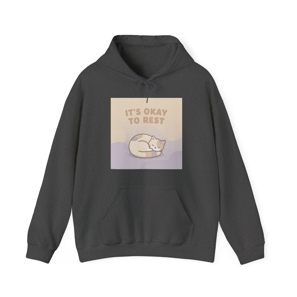 ITS OKAY TO REST Hoodie