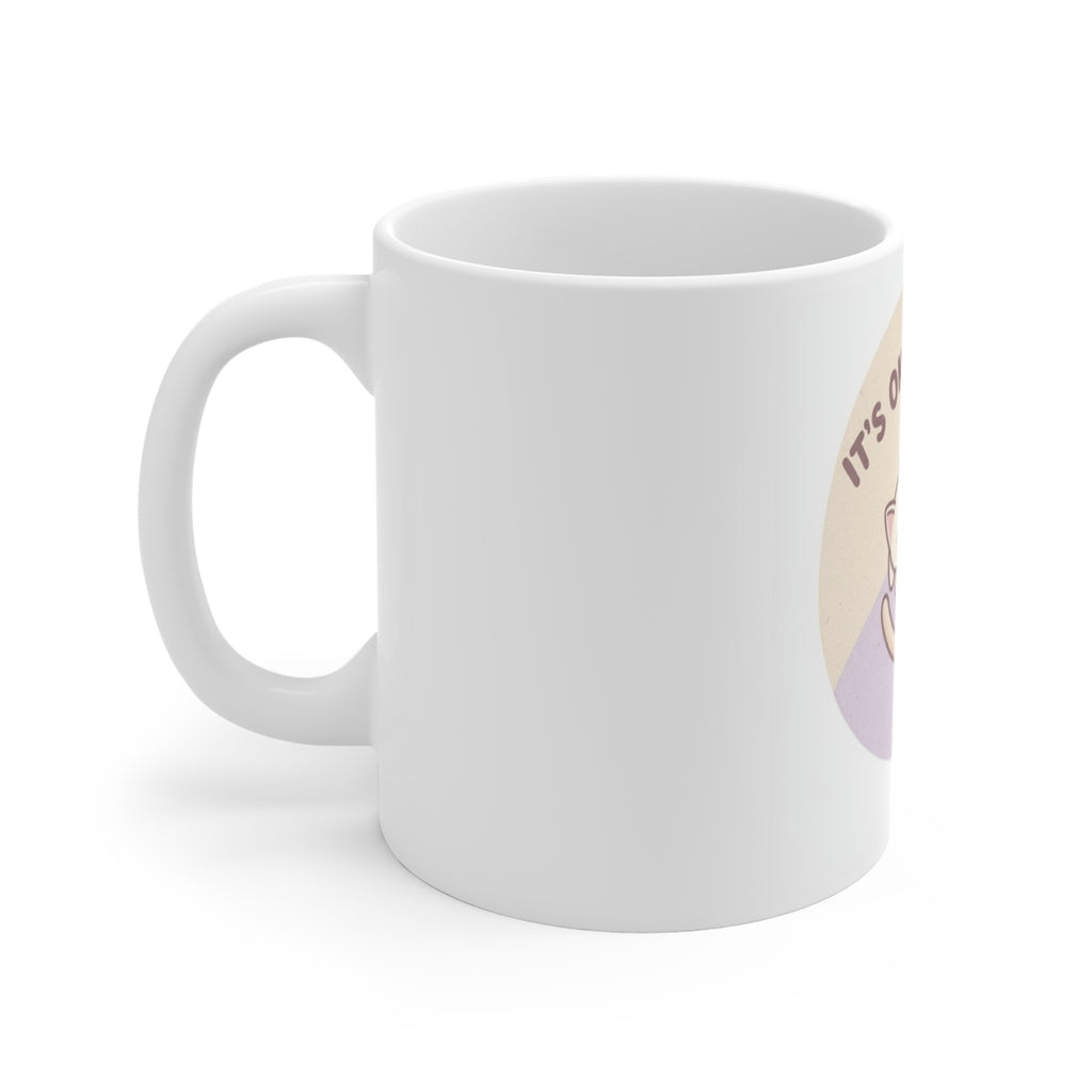 ITS OKAY TO REST Mug 11oz