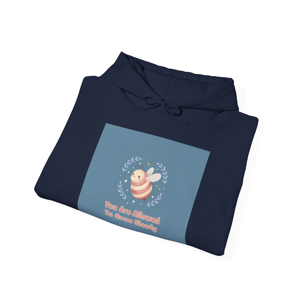Honeybees Hoodie – You Are Allowed to Grow Slowly