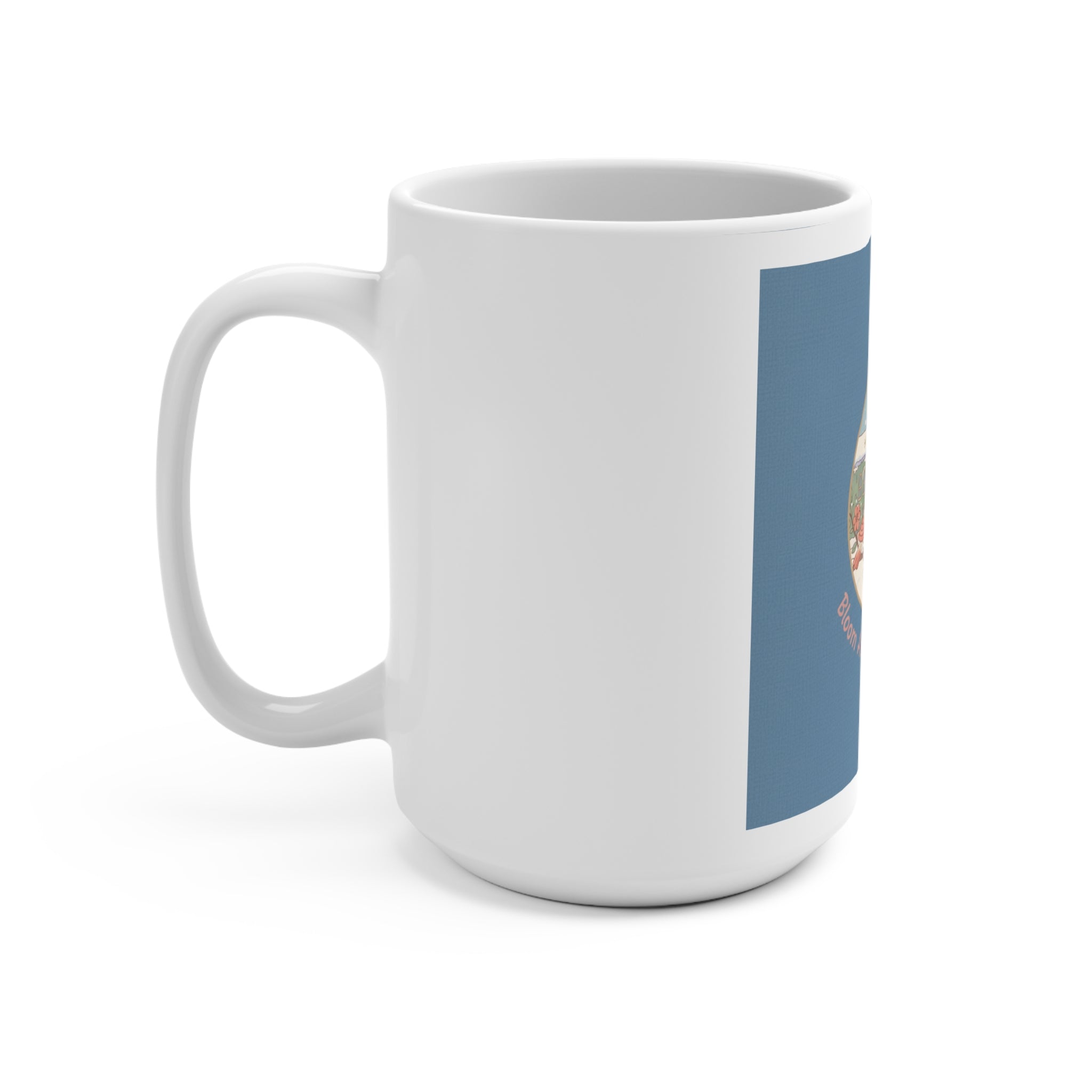 Bloom At Your Own Pace Birds Mug 15oz