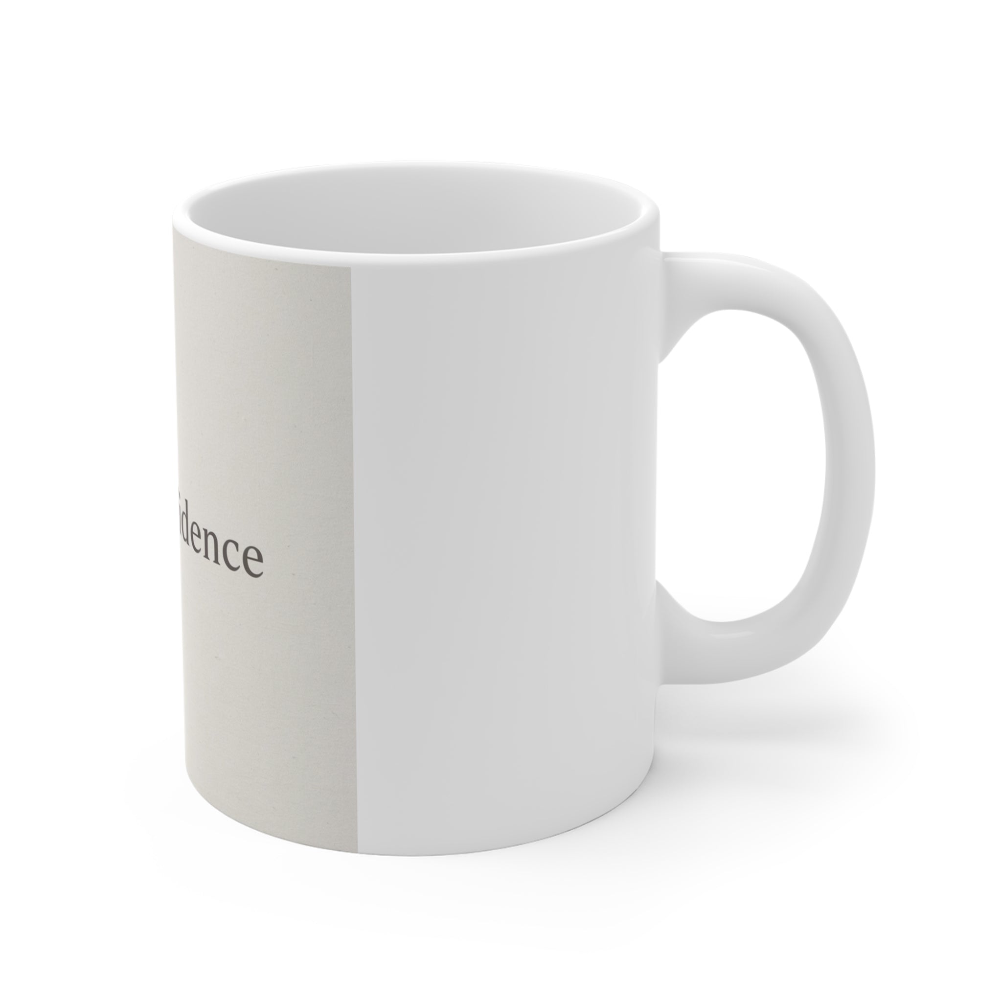 quiet confidence Mug 11oz