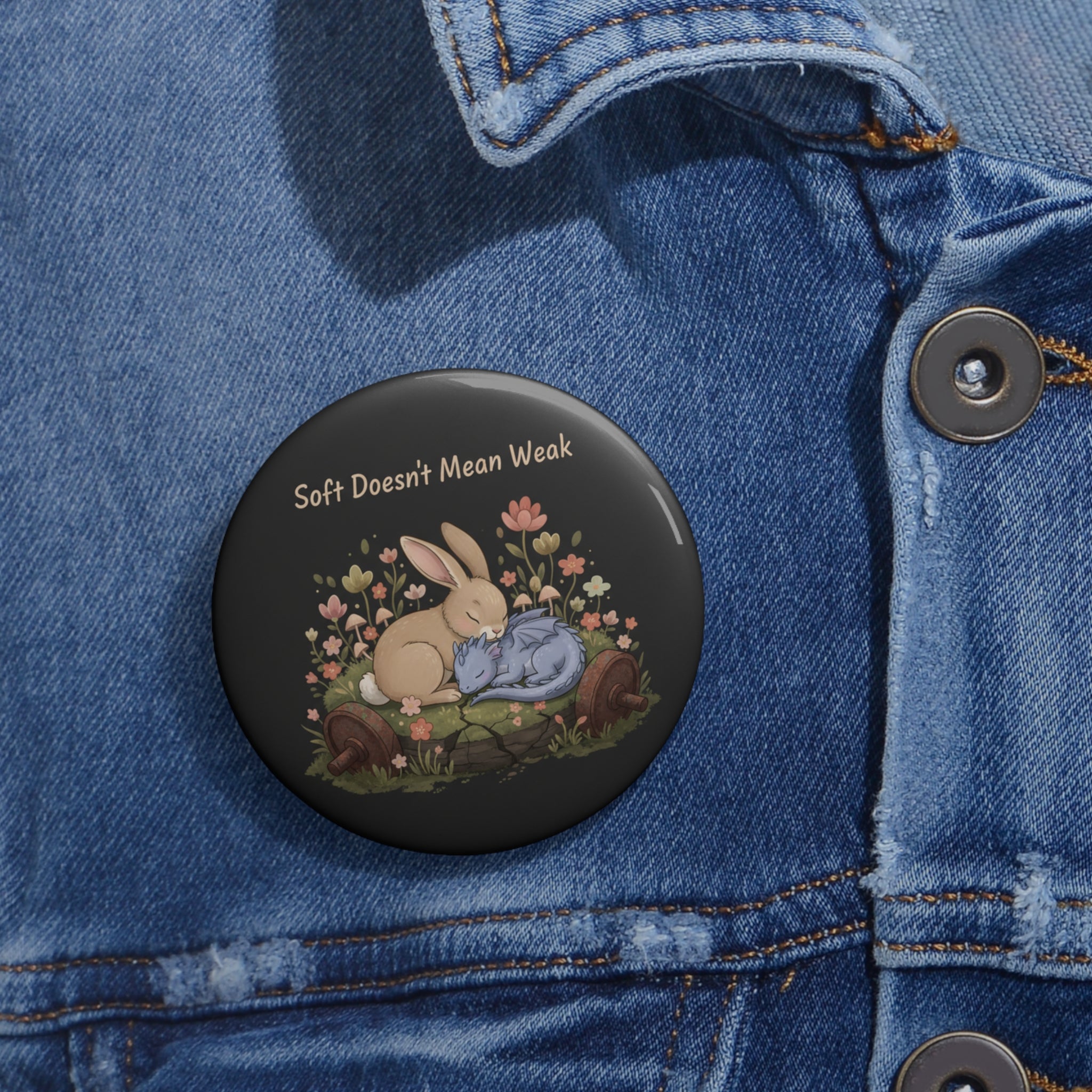 Dragon Pin Button – Soft Doesnt Mean Weak