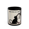 ONE STEP AT A TIME Cat Black Mug 11oz