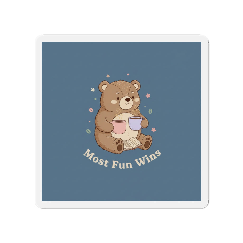 Bear Die-Cut Magnet – Most Fun Wins