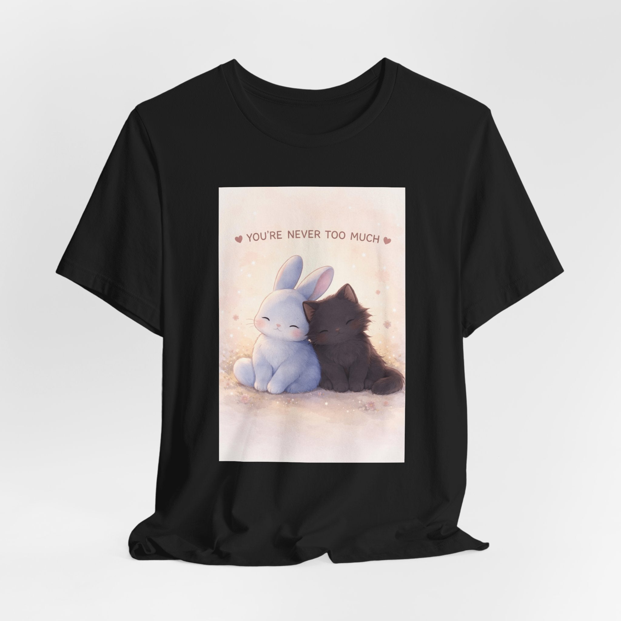 "YOU'RE NEVER TOO MUCH" Black Cat Women Tee | College Girl Gift | Fashion | KayKay Classics