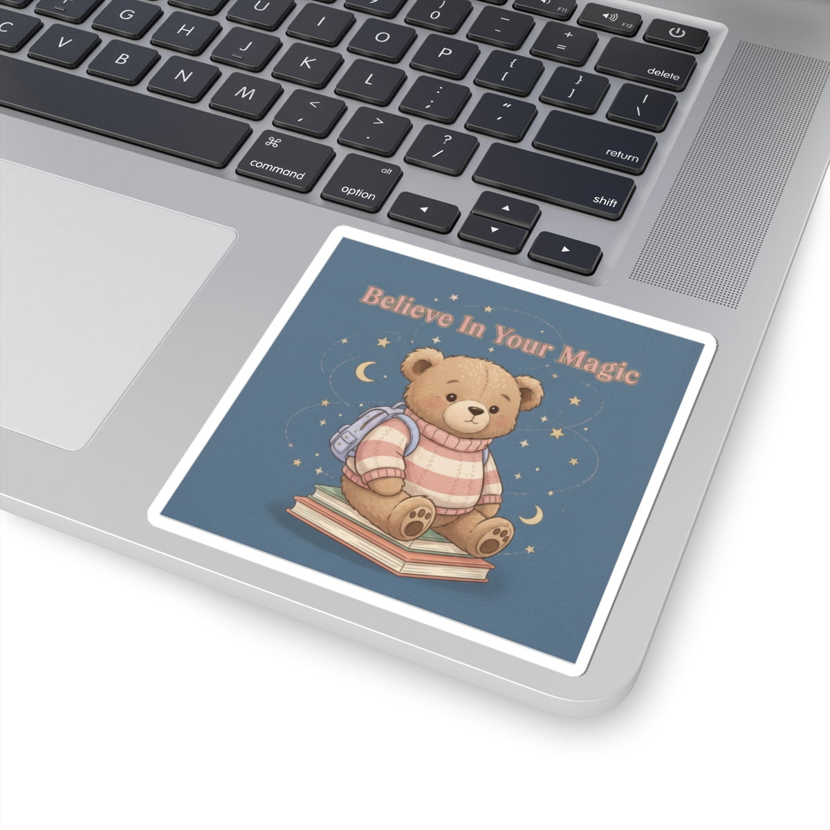 Bear Kiss-Cut Sticker – Believe in Your Magic