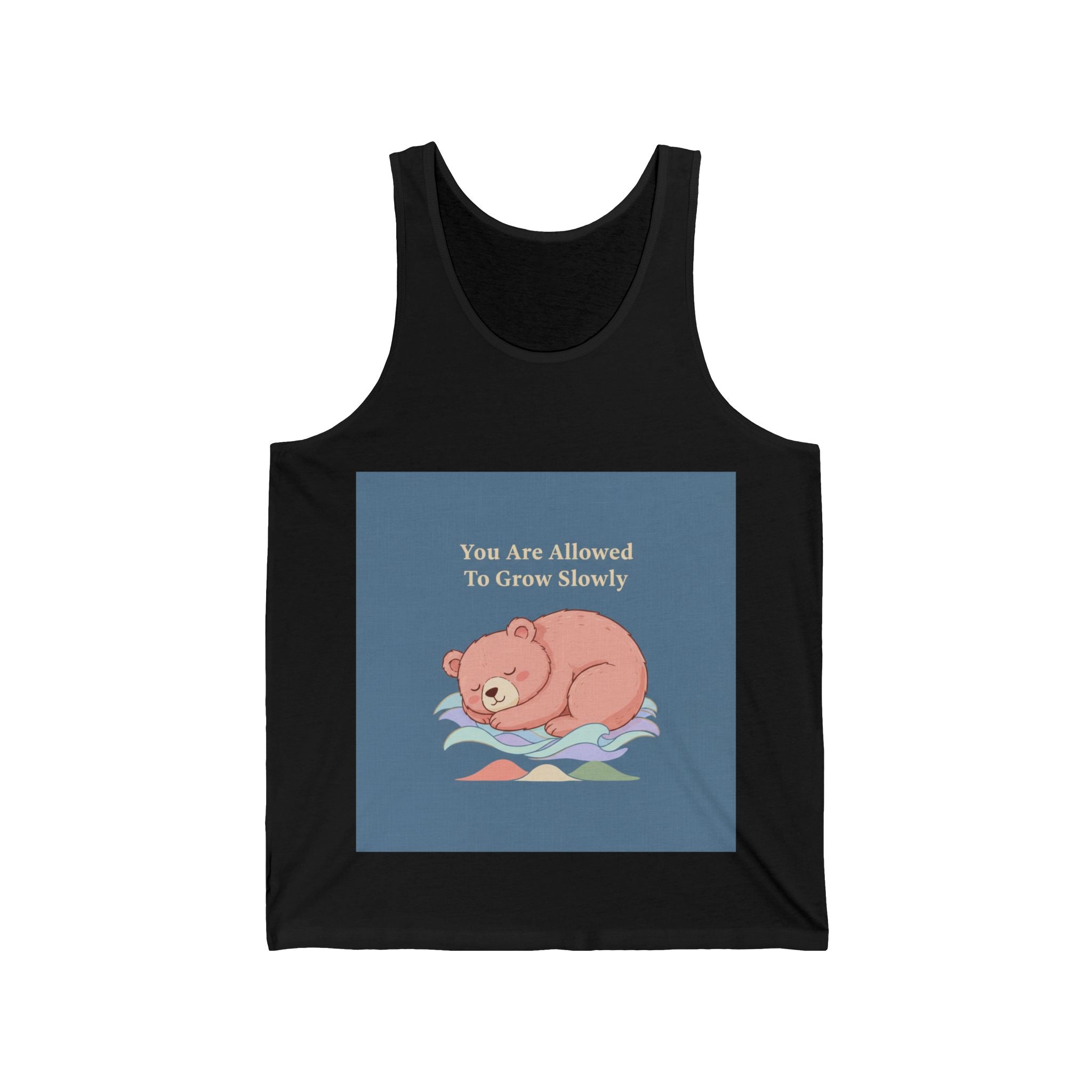 Bear Tank Top – You Are Allowed to Grow Slowly