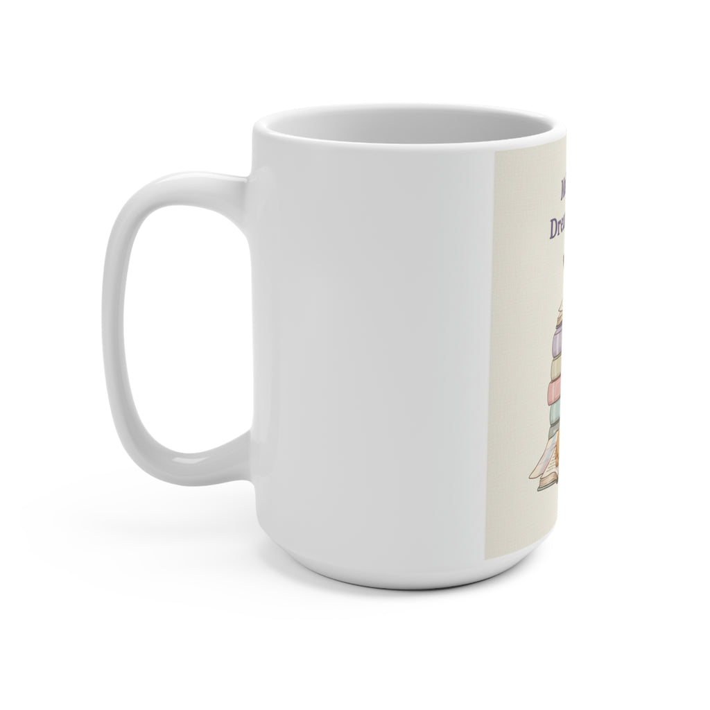 Making My Dreams Happen Puppy Mug 15oz