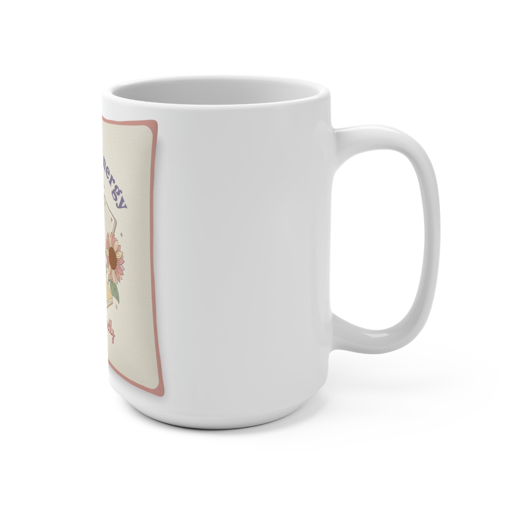 Big Brain Energy Mug 15oz