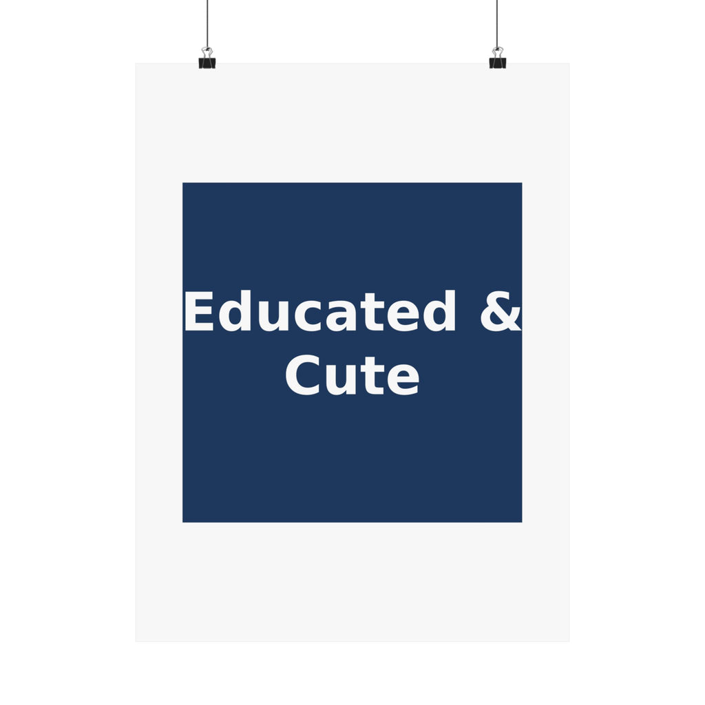 Educated & Cute - KayKay Poster