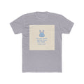 YOU ARE DOING BETTER THAN YOU THINK Bunny Unisex Tee