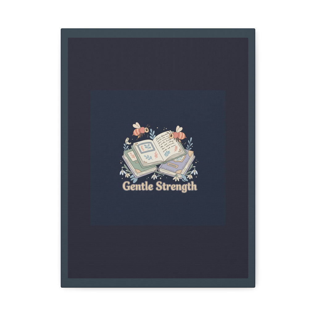 Gentle Strength Bees Canvas