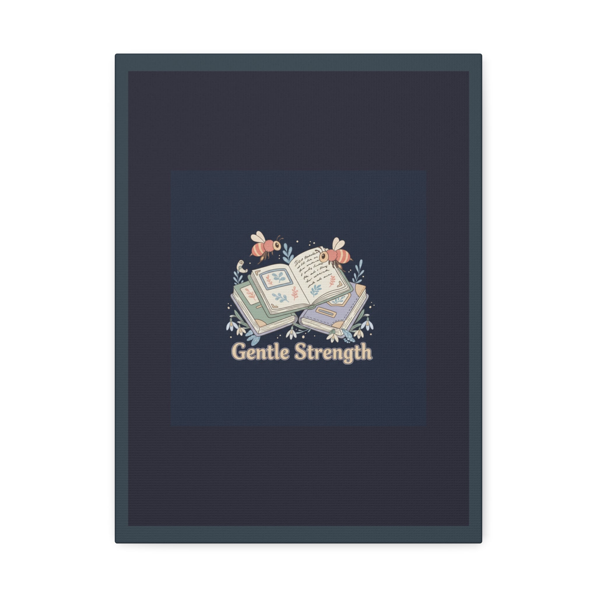 Gentle Strength Bees Canvas