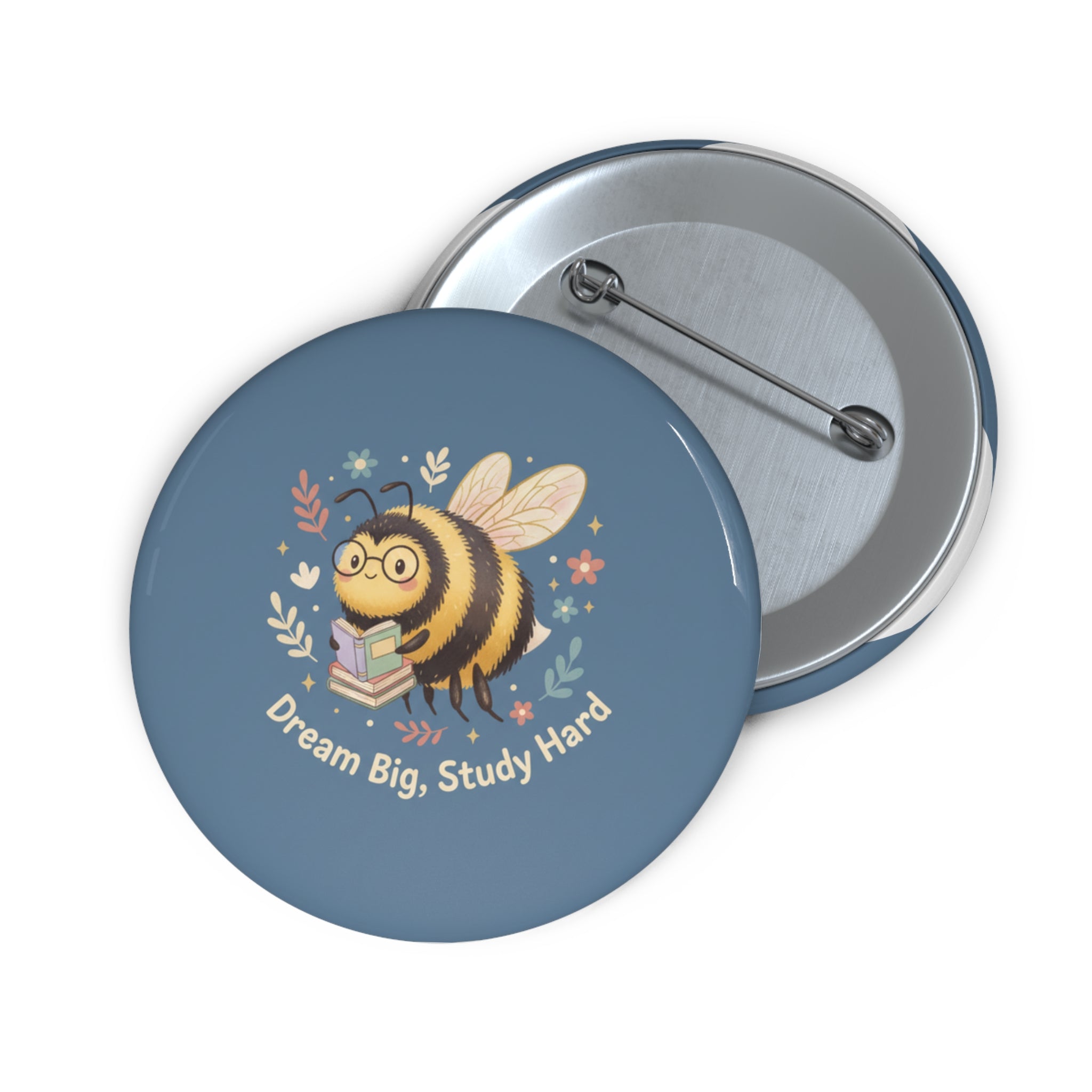 Bee Pin Button – Dream Big Study Hard
