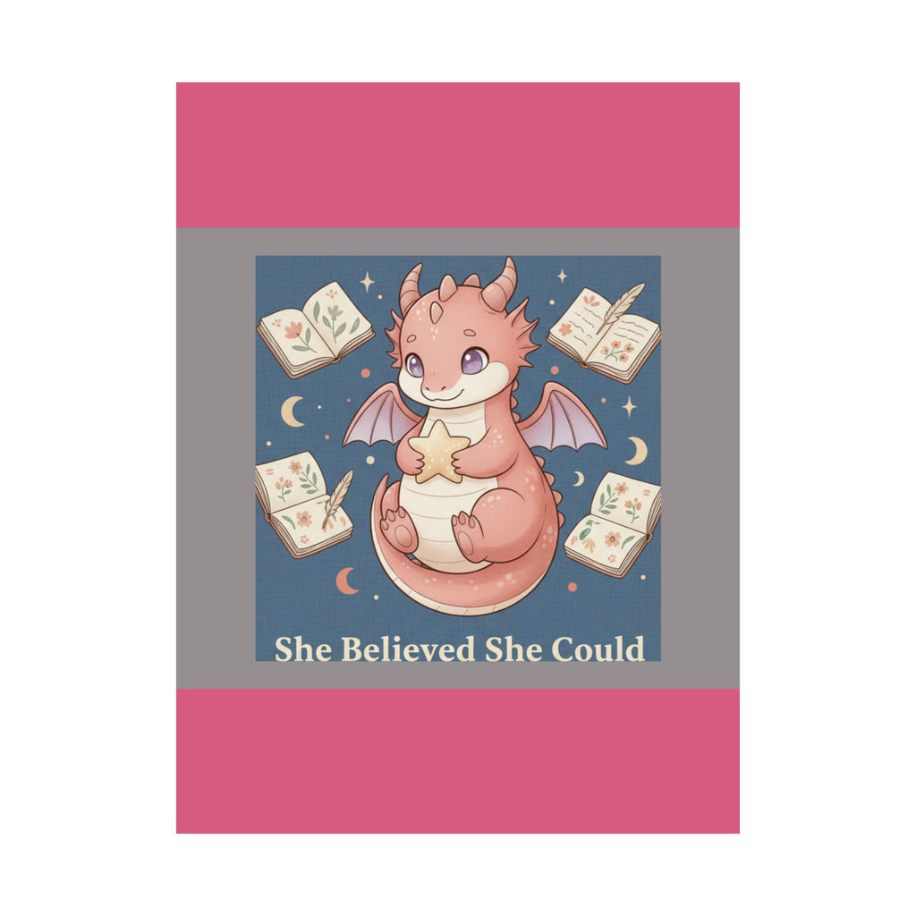 Dragon Poster – She Believed She Could