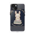 Bunny Tough Phone Case – Making My Dreams Happen Mamas Little Sta