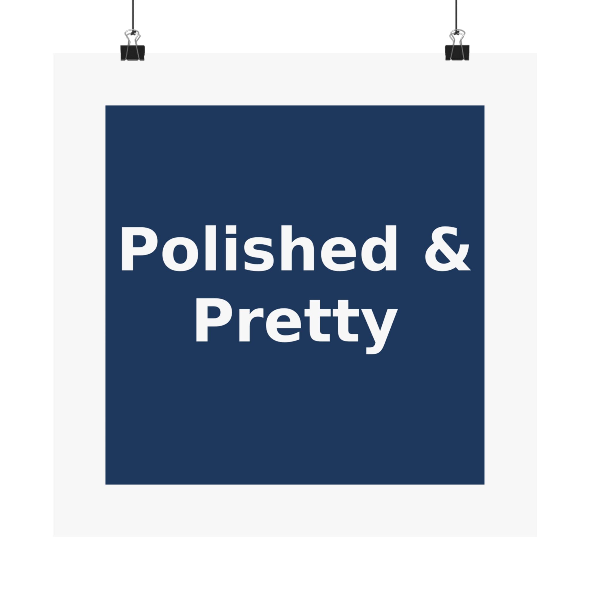 Polished & Pretty - KayKay Poster