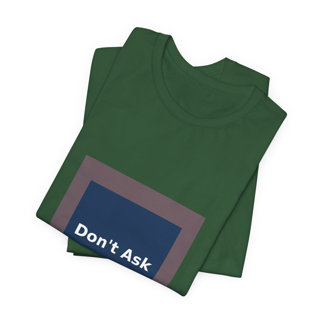 Don't Ask - KayKay Women Tee