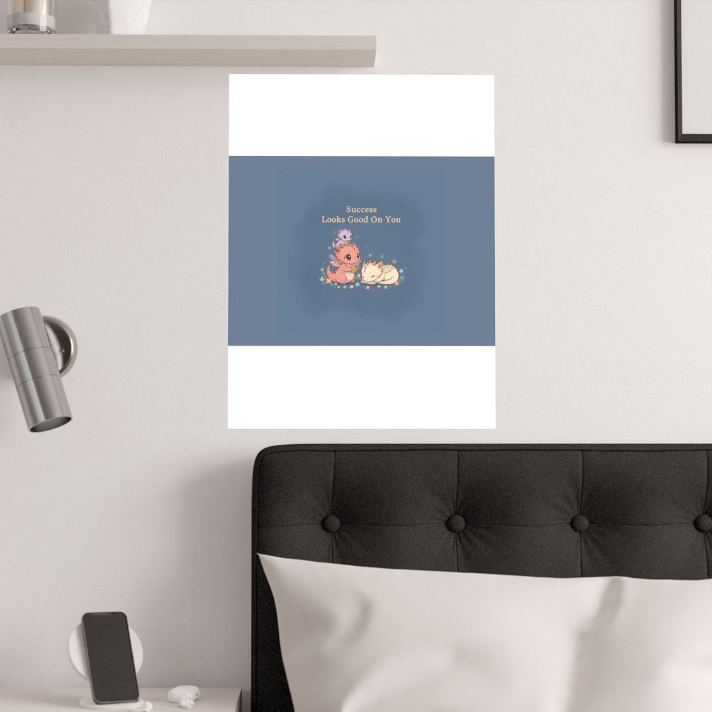 Baby Dragons Poster – Success Looks Good on You