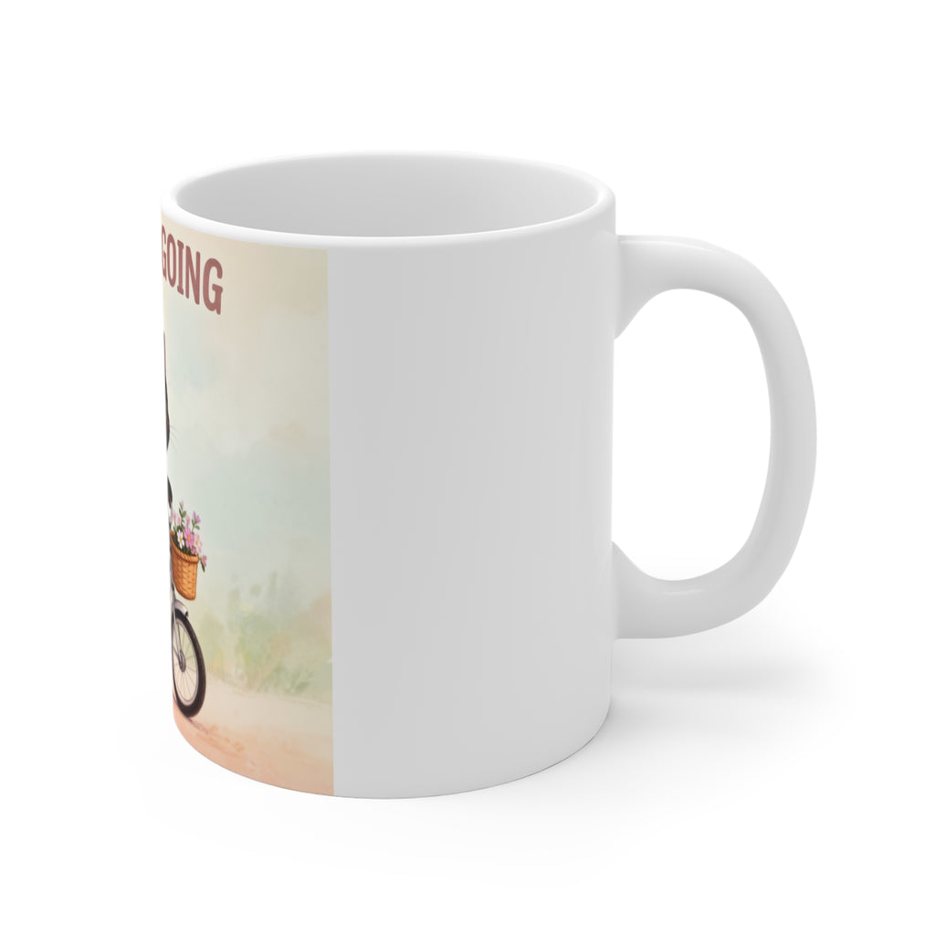 JUST KEEP GOING Cat Mug 11oz
