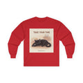 TAKE YOUR TIME Long Sleeve Tee