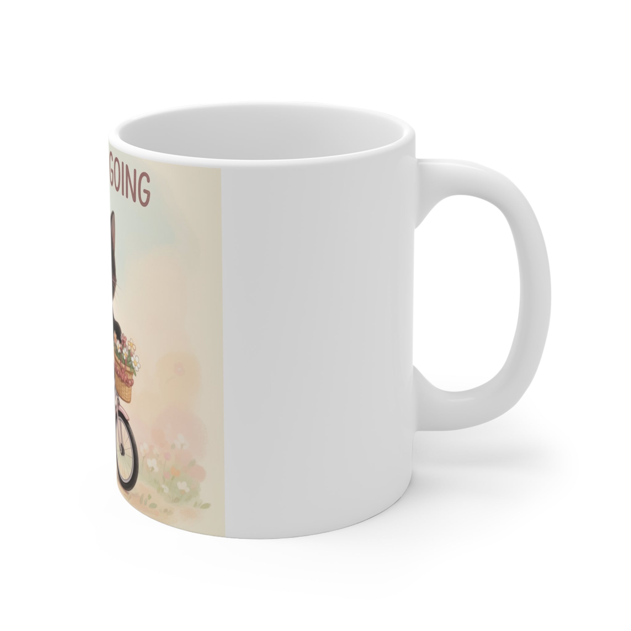 JUST KEEP GOING Cat Mug 11oz