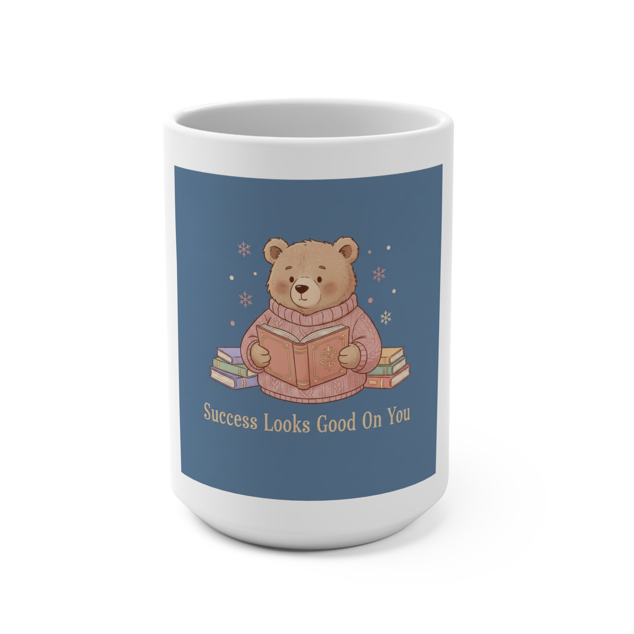 Bear Mug 15oz – Success Looks Good on You
