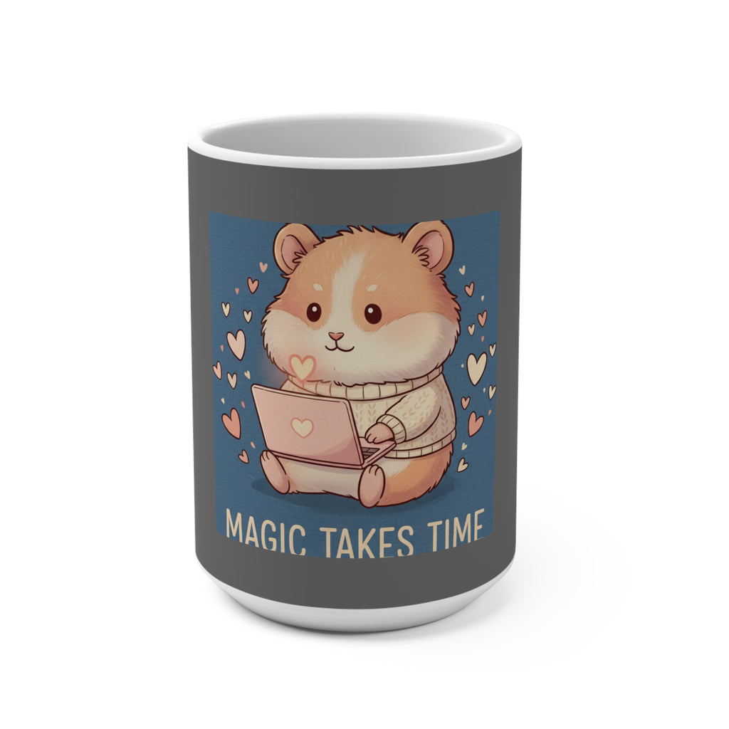 Hamster Mug 15oz – Magic Takes Time