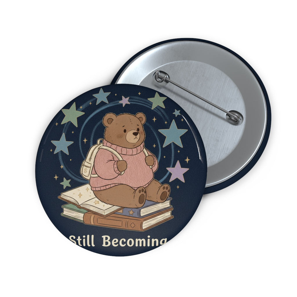 Bear Pin Button – Still Becoming