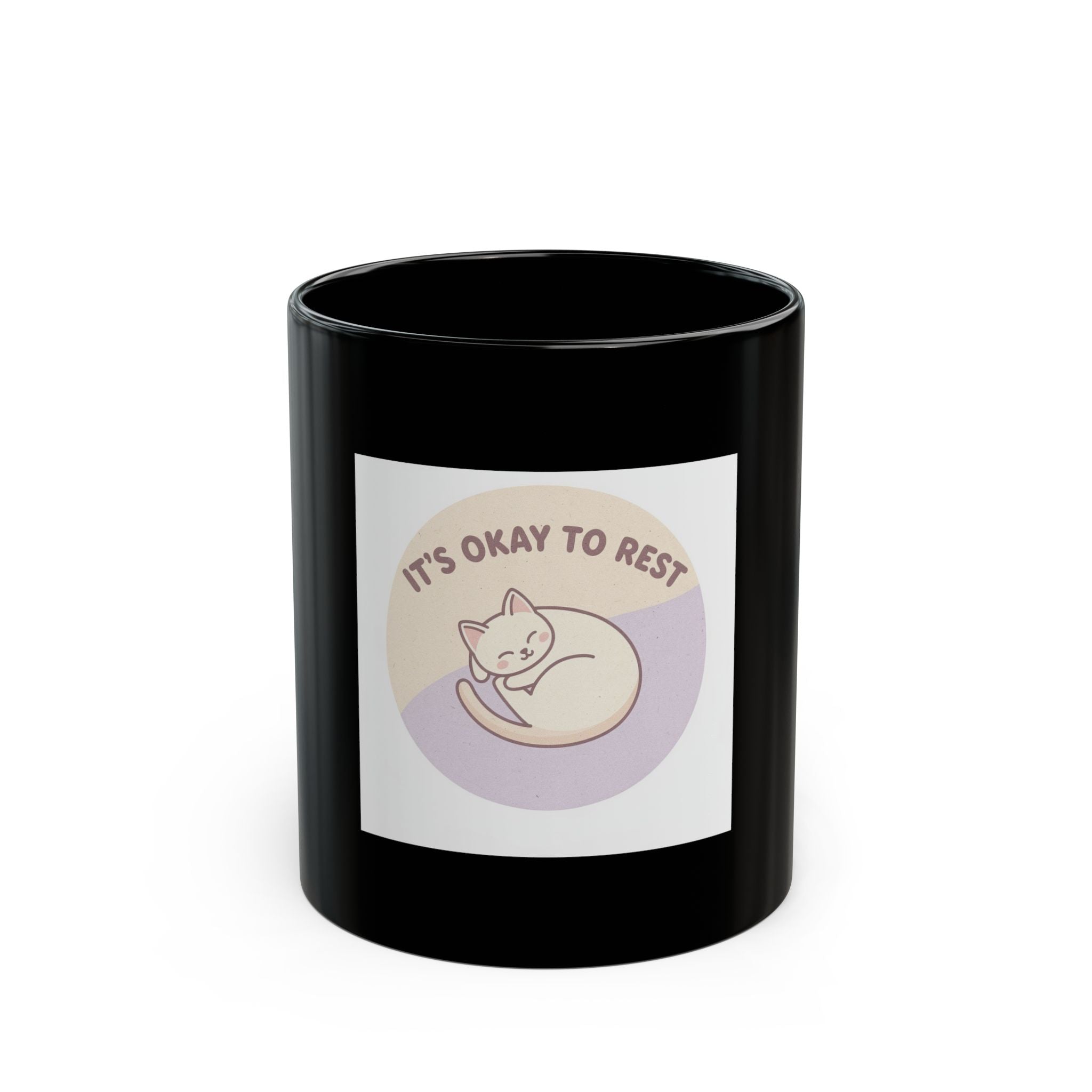 ITS OKAY TO REST Black Mug 11oz