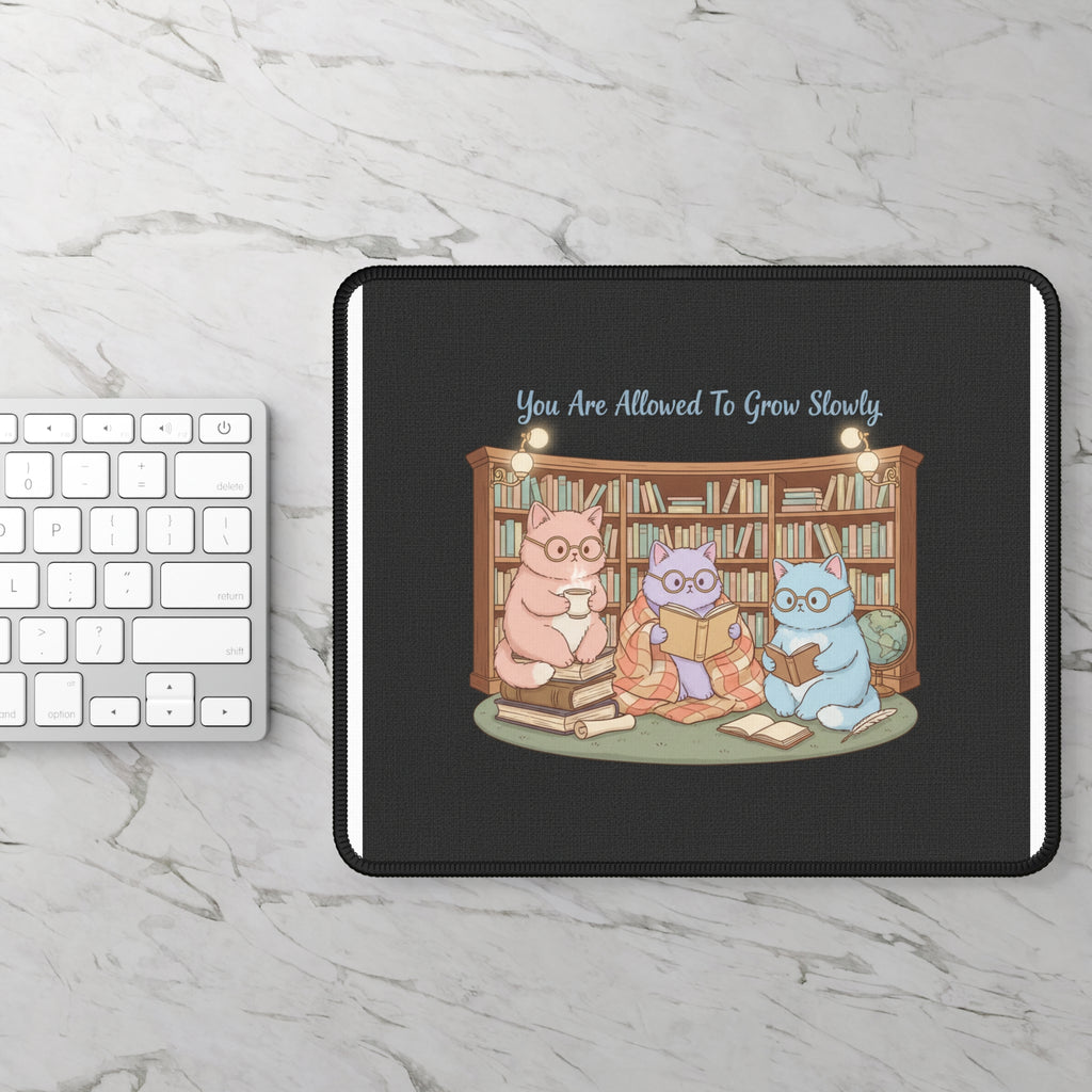 Cats With Glasses Mouse Pad – You Are Allowed to Grow Slowly